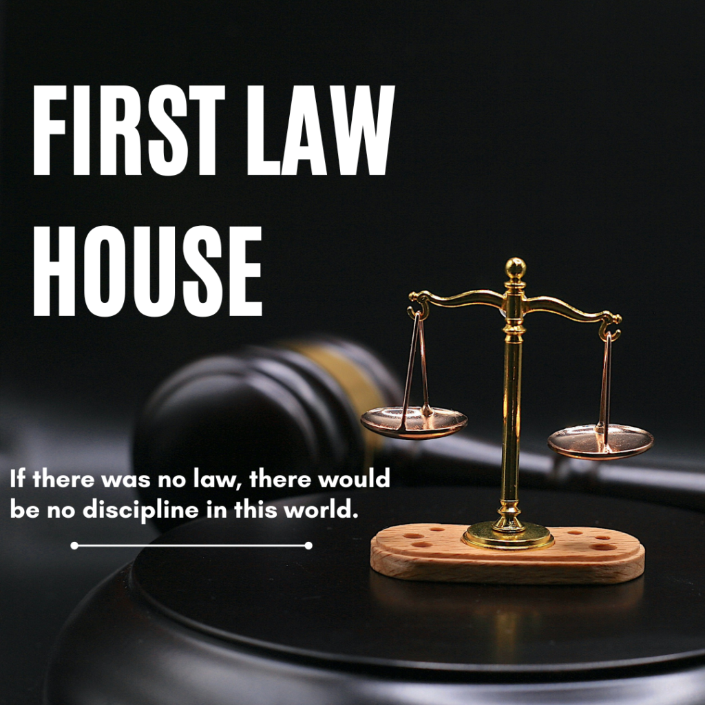 FIRST LAW HOUSE